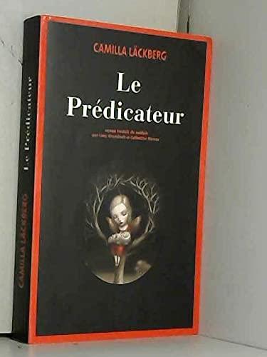 Camilla Läckberg: Le prédicateur : roman (French language, 2012)