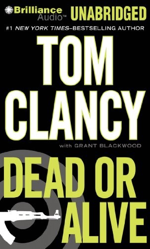 Tom Clancy: Dead or Alive (AudiobookFormat, 2012, Brilliance Audio)