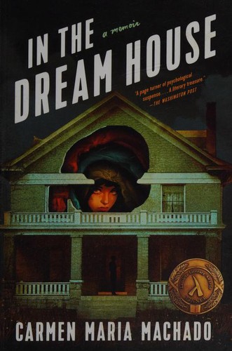 In the Dream House (Paperback, 2020, Graywolf Press)