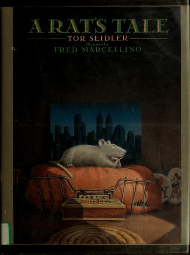 Tor Seidler: A rat's tale (1986, Farrar, Straus & Giroux)