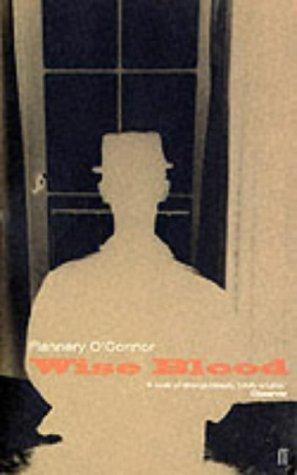 Wise Blood (Paperback, 2000, Faber and Faber)