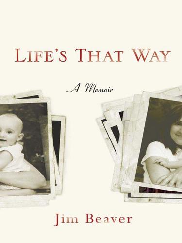 Jim Beaver: Life's That Way (EBook, 2009, Penguin USA, Inc.)