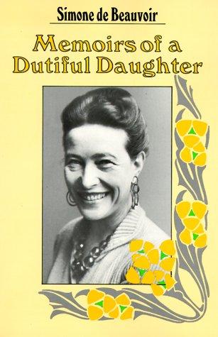 Memoirs of a Dutiful Daughter (2005, Harper Perennial)