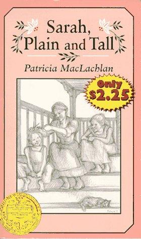 Patricia MacLachlan: Sarah, Plain and Tall (Trophy Newbery) (Paperback, 1996, Trophy Pr)