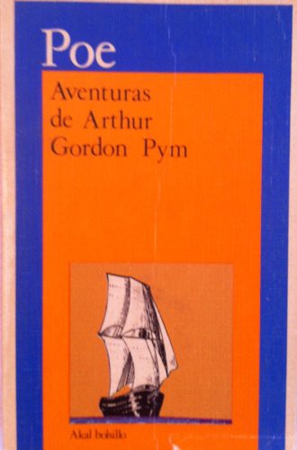 Aventuras de Arthur Gordon Pym (Paperback, Spanish language, 2001, Akal Ediciones)