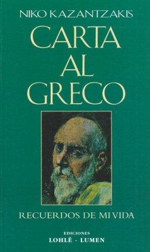 Nikos Kazantzakis: Carta Al Greco (Paperback, Spanish language, 1997, Losada)