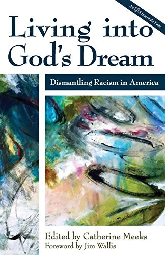 Cathy Meeks: Living into God's Dream (Paperback, 2016, MOREHOUSE PUBLISHING)
