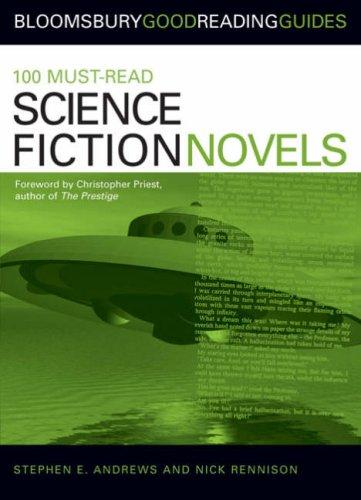 100 Must-read Science Fiction Novels (Bloomsbury Good Reading Guide S.) (Paperback, 2007, A&C Black)