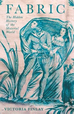 Victoria Finlay: Fabric (2021, Profile Books Limited)