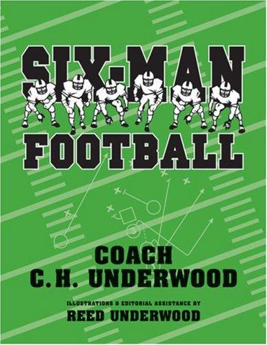 Six-Man Football (Paperback, 2005, Bright Sky Press)