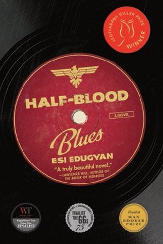 Esi Edugyan: Half-Blood Blues (Paperback, 2011, Thomas Allen)