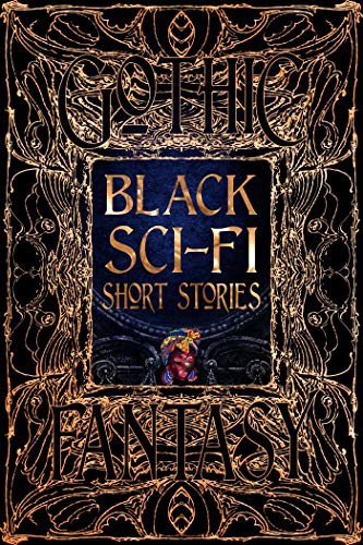 Tia Ross, Dr. Sandra M. Grayson, Temi Oh: Black Sci-Fi Short Stories (Hardcover, 2021, Flame Tree Collections)