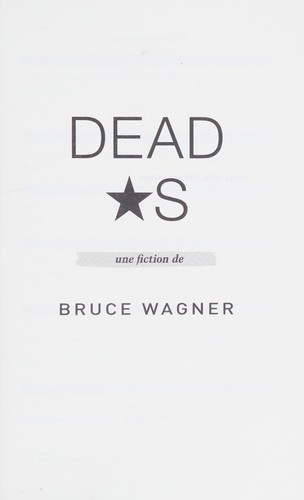 Bruce Wagner: Dead stars (French language, 2014, Sonatine éd.)