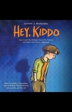 Jarrett Krosoczka: Hey, Kiddo (EBook, 2019, Scholastic Audiobooks)