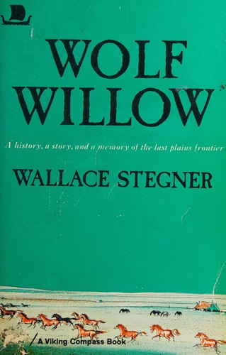 Wallace Stegner: Wolf Willow (Paperback, 1966, Penguin (Non-Classics))