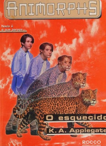 Katherine A. Applegate: O esquecido (Portuguese language, 2002, Rocco)