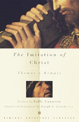 Thomas à Kempis, Joseph N. Tylenda: The imitation of Christ in four books (1998, Vintage Books)