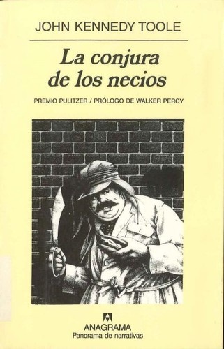 La conjura de los necios (Paperback, Español language, 1990, Editorial Anagrama)