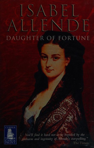 Isabel Allende: Daughter of fortune (2002, Howes)