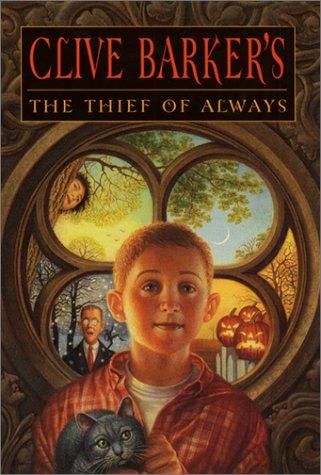 Clive Barker's The thief of always. (2002, Harper Trophy)