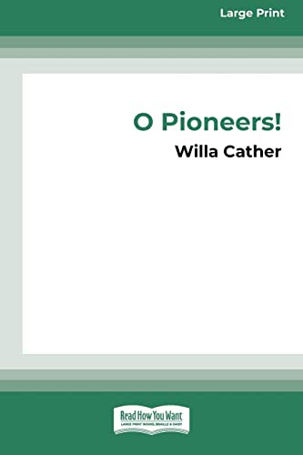 O Pioneers! (Paperback, 2009, ReadHowYouWant)