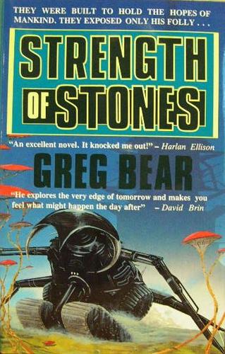 Greg Bear: Strength of Stones (Hardcover, 1991, Severn House Publishers)