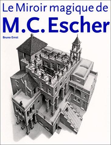 Le miroir magique de M.C.Escher (Hardcover, French language, 1998, Taschen)