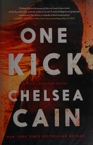 Chelsea Cain: One Kick (2014)