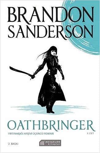 Brandon Sanderson: Oathbringer 1. Cilt (Paperback, 2021, Akil Çelen Kitaplar)