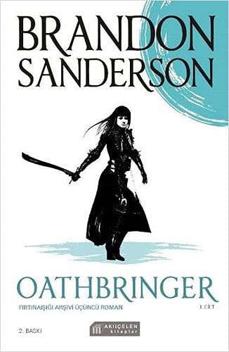 Oathbringer 1. Cilt (Paperback, 2021, Akil Çelen Kitaplar)