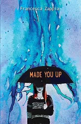 Francesca Zappia: Made You Up (Hardcover, 2017, Turtleback)