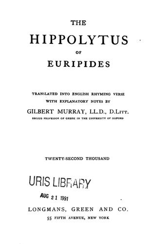 Euripides: The Hippolytus of Euripides (1911, Longmans, Green)