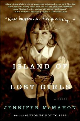 Jennifer McMahon, Jennifer Mcmahon: Island of Lost Girls (Paperback, 2008, Harper)