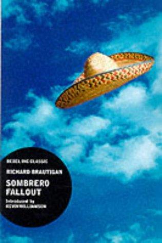 Richard Brautigan: Sombrero fallout (2001, Rebel Inc)