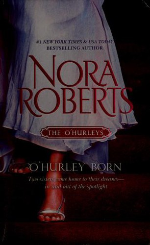 Nora Roberts: O'Hurley Born (2010, Silhouette)