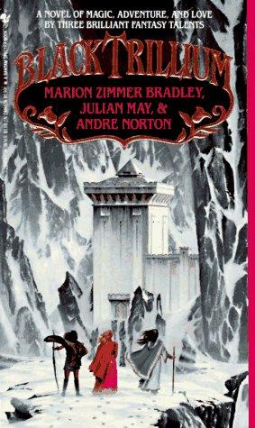 Marion Zimmer Bradley: Black Trillium, The (Paperback, 1991, Spectra)