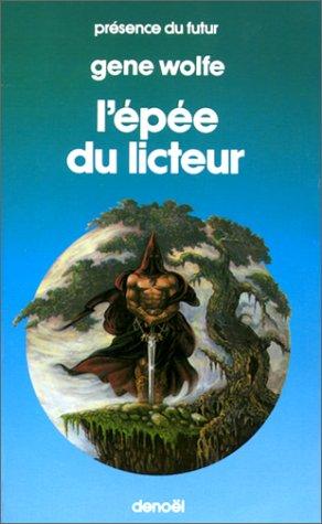 Livre du nouveau soleil de Teur. 3, L'épée du licteur (Paperback, 1986, Denoël)