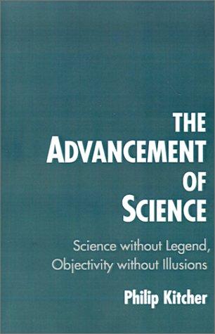 Philip Kitcher: The Advancement of Science (1995, Oxford University Press, USA)