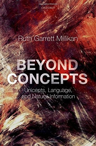 Ruth Garrett Millikan: Beyond Concepts (Hardcover, 2017, Oxford University Press)