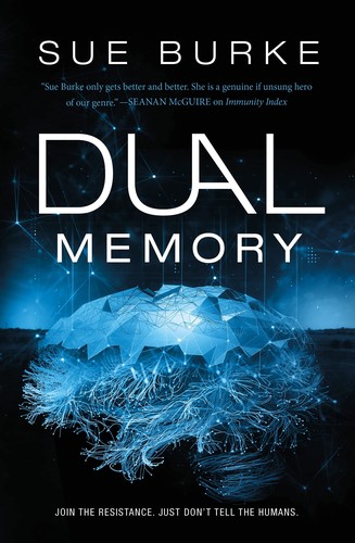 Sue Burke: Dual Memory (2023, Doherty Associates, LLC, Tom)