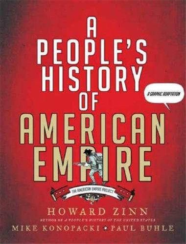 Howard Zinn, Mike Konopacki, Paul Buhle: A People’s History of American Empire (Paperback, 2008, Metropolitan Books)