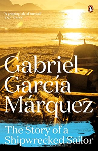 Gabriel García Márquez: The Story of a Shipwrecked Sailor (2001, Penguin)