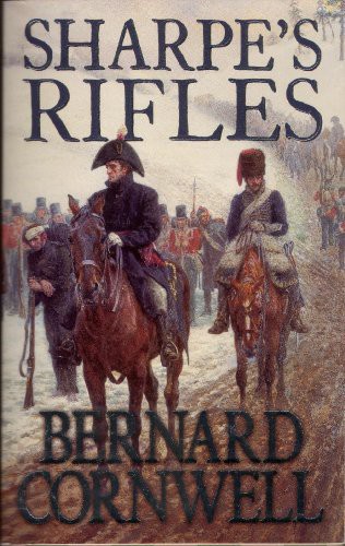 Bernard Cornwell: Sharpe's Rifles - Richard Sharpe and the French Invasion Of Galicia, January 1809 (Paperback, 1989, HarperCollins Publishers)