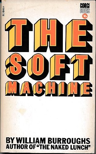 William S. Burroughs: The soft machine (1970, Corgi)