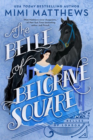 Mimi Matthews: The Belle of Belgrave Square (Paperback, 2022, Berkley)
