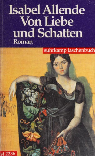Von Liebe und Schatten (German language, 1993, Suhrkamp)