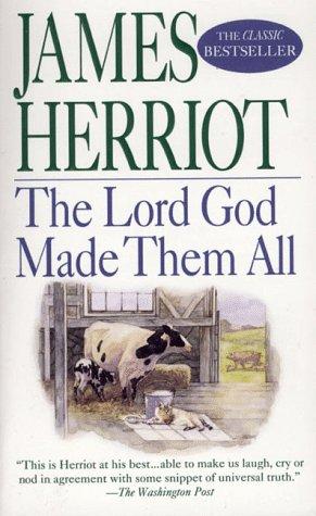 The Lord God Made Them All (All Creatures Great & Small) (Paperback, 1998, St. Martin's Paperbacks)