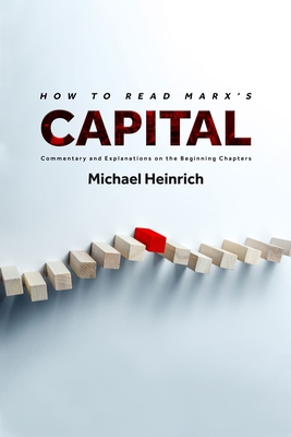 How to Read Marx's Capital (Paperback, 2021, Monthly Review Press)
