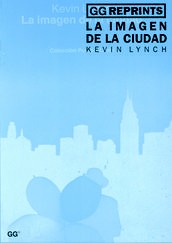 Kevin Lynch: La imagen de la ciudad (Paperback, Spanish language, 1998, Gustavo Gili)