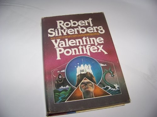 Robert Silverberg: Valentine Pontifex (Hardcover, Arbor House Pub Co)